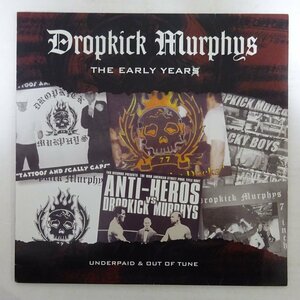 11186711;【Swedenオリジナル】Dropkick Murphys / The Early Years (Underpaid & Out Of Tune)