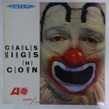 11186458;【国内盤/Atlantic/ペラジャケ】Charles Mingus / The Clown 道化師_画像1