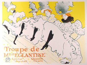 ∇花∇【トゥールーズ・ロートレック】作 リトグラフ「Troupe de Mlle Eglantine」