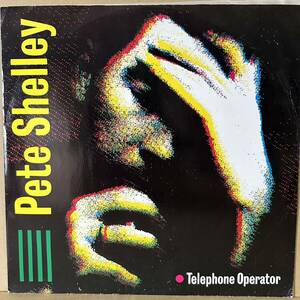 【12'】 PETE SHELLEY / TELEPHONE OPERATOR