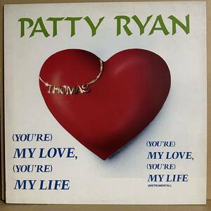 美盤 【12'】日本盤　PATTY RYAN / YOU'RE MY LOVE , YOU'RE MY LIFE