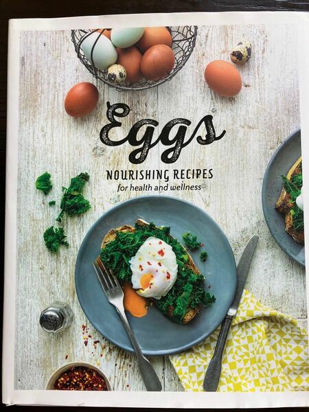 Eggs:Nourishing Recipes for Health and Wellness 洋書　ハードカバー