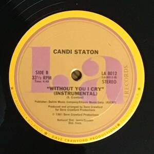 US盤 12 / Candi Staton / Without You I Cry