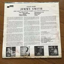 US盤 LP/ The Incredible Jimmy Smith/ Crazy! Baby BST-84030 / BLUE NOTE_画像2
