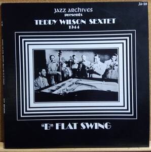 LP(希少.US盤.JA-28.'75年盤.ジャズ)TEDDY WILSON SEXTET テディ・ウィルソン・セクステット/「B」FLAT SWING【同梱可能６枚まで】060406