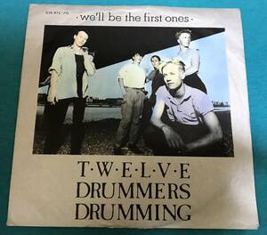 7”●Twelve Drummers Drumming / We'll Be The First Ones GERオリジナル盤 Vertigo 814 415-7 ドイツ産ニューウェイヴ