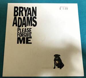 7”●Bryan Adams / Please Forgive Me EUROPEオリジナル盤 A&M Records 580 422-7