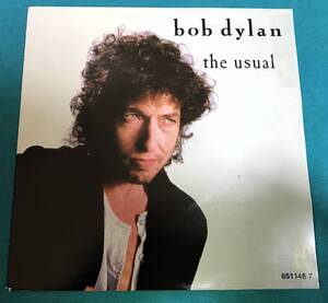 7”●Bob Dylan / The Usual EUROPEオリジナル盤 CBS 651148 7