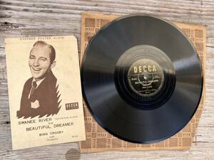 [SP запись 78RPM US версия запись ] Bing Crosby Swnee River / Beautiful Dreamer DE63 DECCA /00250 ( запись поверхность / жакет : VG+/VG+)