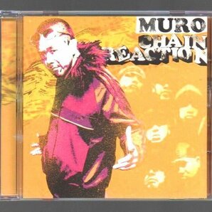 ■MURO■「CHAIN REACTION」■UZI DELI Q BIGZAM TOKONA-X GORE-TEX DJ SHIMONE TUS-1 JOE-CHO KASHI DA HANDSOME■2003/1/22発売■美品■の画像1