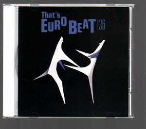 ■「ザッツ・ユーロビート VOL.36」■THAT'S EUROBEAT■♪WIKI WIKI/SODAPOPS/MOLTO CARINA/F.C.F./等♪■ALCB-610■1992/9/21発売■美品■