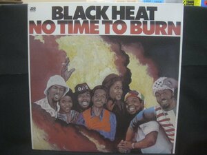 ブラック・ヒート / Black Heat / No Time To Burn / 再発盤 ◆LP8546NO GYWP◆LP