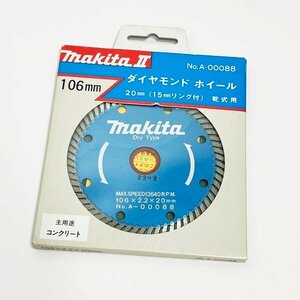 未使用保管品 makita Ⅱ マキタ ダイヤモンドホイール 106mm 乾式用 20mm 15mmリング付 No.A-00088 コンクリート 研削 現状品 格安 HK0159