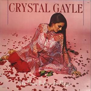 Crystal Gayle We Must Believe In Magic