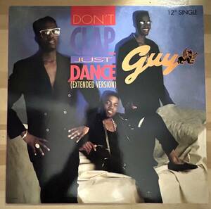 0527）ＧＵＹ　〇〇　１２インチ　ＤＯＮ’Ｔ　ＣＬＡＰ　ＪＵＳＴ　ＤＡＮＣＥ（ＥＸＴＥＮＤＥＤ　ＶＥＲＳＩＯＮ）