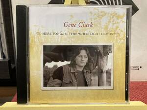 【CD】GENE CLARK ☆ Here Tonight: The White Light Demos 輸入盤 13年 US Omnivore Recordings デモ集 良品