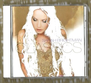 ∇ サラ ブライトマン SARAH BRIGHTMAN 16曲入 国内盤 CD/クラシックス CLASSICS/アヴェ マリア タイム トゥ セイ グッバイ ピエ イエス