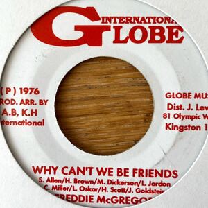 7'' Freddie McGregor Why Can't We Be Friends Globe War reggae ska rocksteady lovers rock studio one 1 bob andy dennis brown ariwa