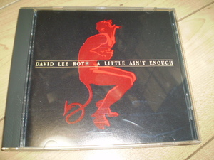 ○DAVID LEE ROTHデイヴィッド・リー・ロス / A Little Ain't Enough*ハードロックAORメロハーGLAM/SLEAZY/HAIRヘアメタルLAメタルSLEAZE