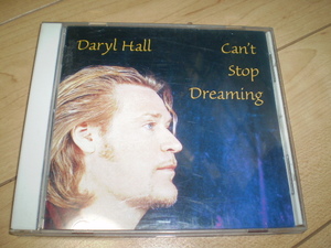 ○国内盤!Daryl Hall / Can't Stop Dreaming *AORロックROCKポップス