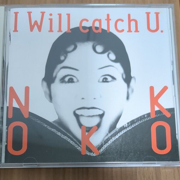 No:9 CD NOKKO アイ ウィル キャッチ ユー