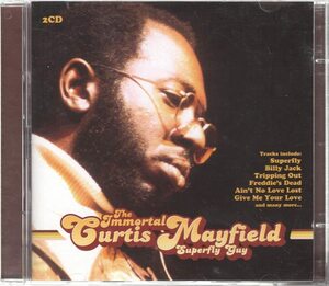 Immortal Curtis Mayfield: Superfly Guy(中古品)