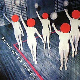 We Are Not the Infadels [12 inch Analog](中古品)