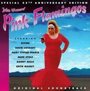 Pink Flamingos: Original Soundtrack - Special 25th Anniversary Edition(中古品)