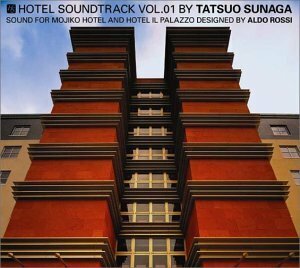 HOTEL SOUNDTRACK VOL.1 Sound For Aldo Rossi by Tatsuo Sunaga(中古品)