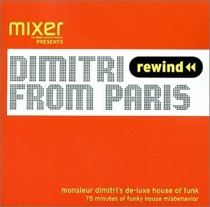 Mixmag Live Presents: Dimitri From Paris Monsieur(中古品)