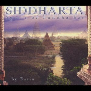 Siddharta:Spirit of Buddha Bar-Vol.1 compiled and mixed by Ravin(中古品)