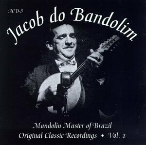 Mandolin Master Of Brazil: Original Classic Recordings, Vol. 1(中古品)