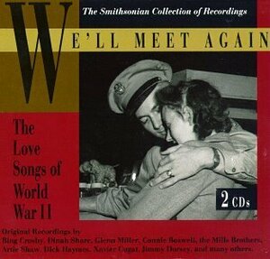 We'll Meet Again: Wwii Love Songs(中古品)