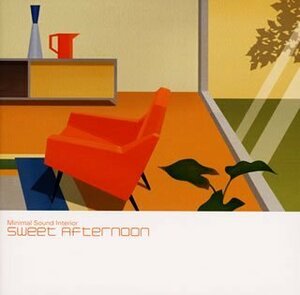 ミニマル・サウンド・インテリア~Sweet Afternoon~(中古品)