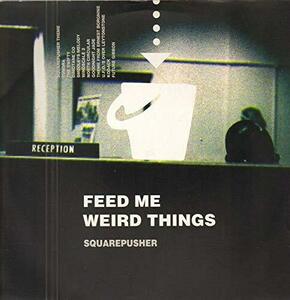 Feed Me Weird Things [12 inch Analog](中古品)