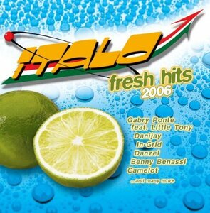 Italo Fresh Hits 2006(中古品)