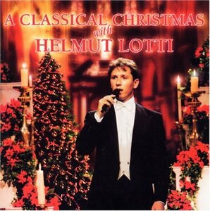 Classical Christmas With Helmut Lotti(中古品)