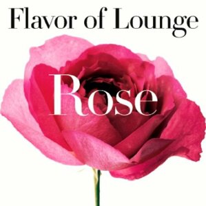 Flavor of Lounge Rose(中古品)