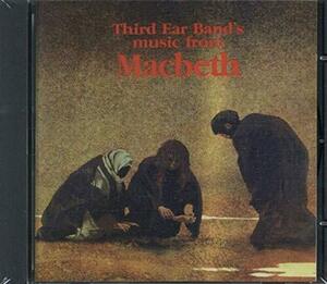 Third Ear Band's Music from Macbeth(中古品)