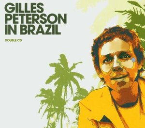 Gilles Peterson in Brazil(中古品)