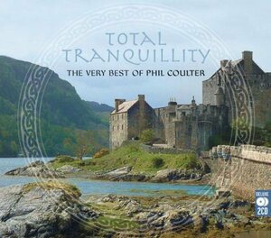 Total Tranquility: the Best of Phil Coulter(中古品)