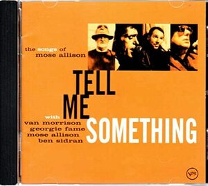 Tell Me Something: The Songs Of Mose Allison(中古品)