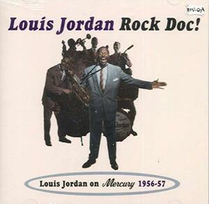 Roc Doc: Louis Jordan on Mercury 1956-1957(中古品)