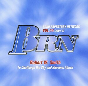 BRN(14)決定版!!吹奏楽コンクール自由曲選集2001「天空への挑戦」(中古品)