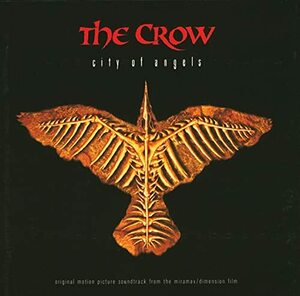 The Crow: City Of Angels - Original Miramax Motion Picture Soundtrack(中古品)