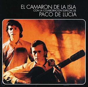 Camaron de la Isla Con la Colaboracion Especial de Paco de Lucia (Al V(中古品)