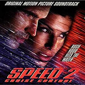 Speed 2: Cruise Control: Original Motion Picture Soundtrack(中古品)