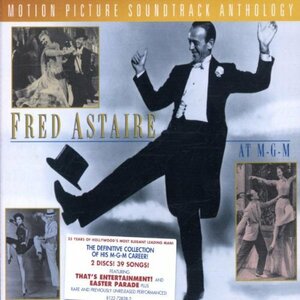 Fred Astaire At MGM: Motion Picture Soundtrack Anthology(中古品)