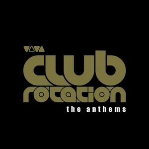 Viva Club Rotation: Anthems(中古品)