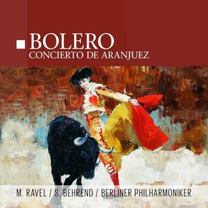 Concierto De Aranjuez: Behrend(G) R.peters / Bpo +ravel: Bolero(中古品)